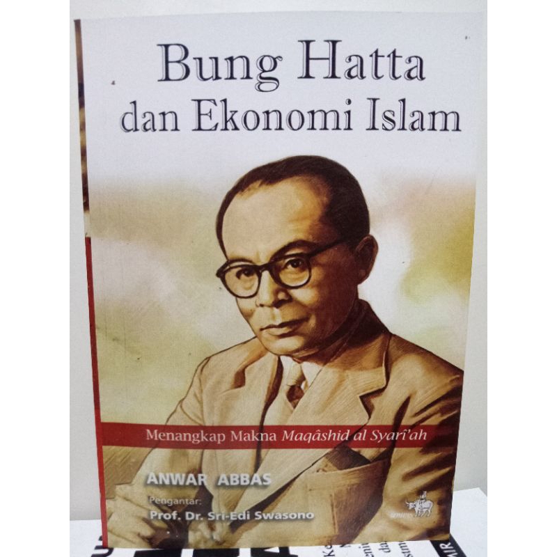 bung Hatta dan ekonomi Islam,menangkap makna maqashid Al syariah