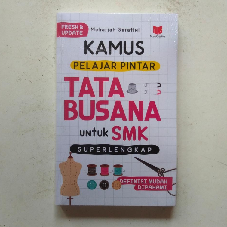 Kamus Pelajar Pintar Tata Busana untuk SMK - Arruz Media