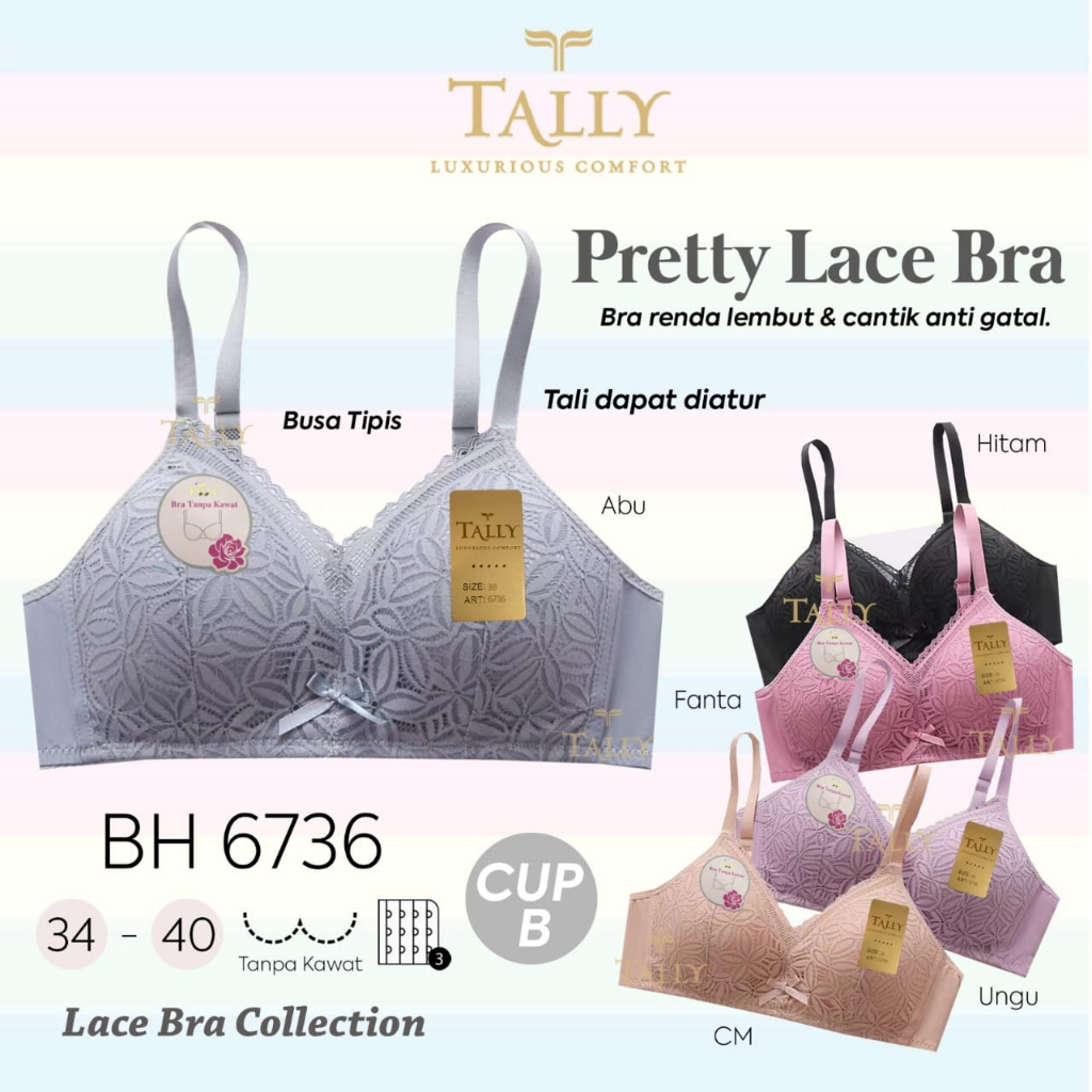 TALLY BRA BH 6736 I CUP B I BUSA TIPIS I TANPA KAWAT I KAIT 3 I BANAN RENDA HALUS