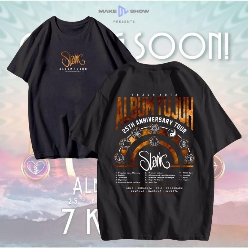 Kaos slank tour anniversary 25th album Tujuh