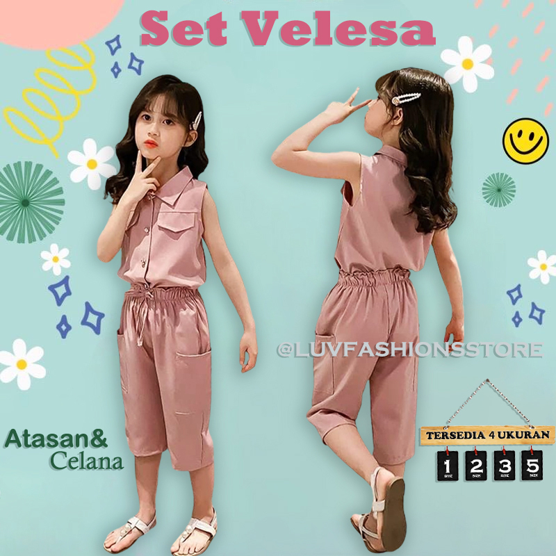 IL - ONESET ANAK VELESA / SETELAN ANAK PEREMPUAN BAJU DAN CELANA SANTAI / PAKAIAN ANAK CEWEK KASUAL