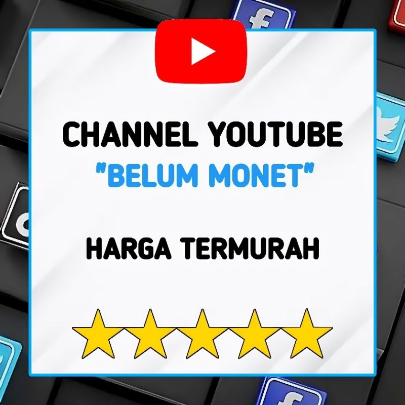 CHANNEL YOUTUBE BELUM MONET TERMURAH