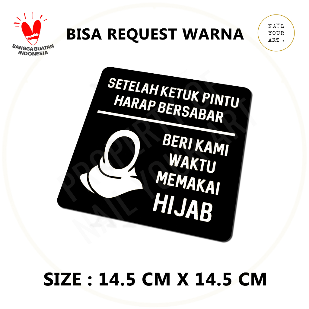 SIGN AKRILIK - SETELAH KETUK PINTU HARAP BERSABAR - BERI WAKTU PAKAI HIJAB 14.5cm