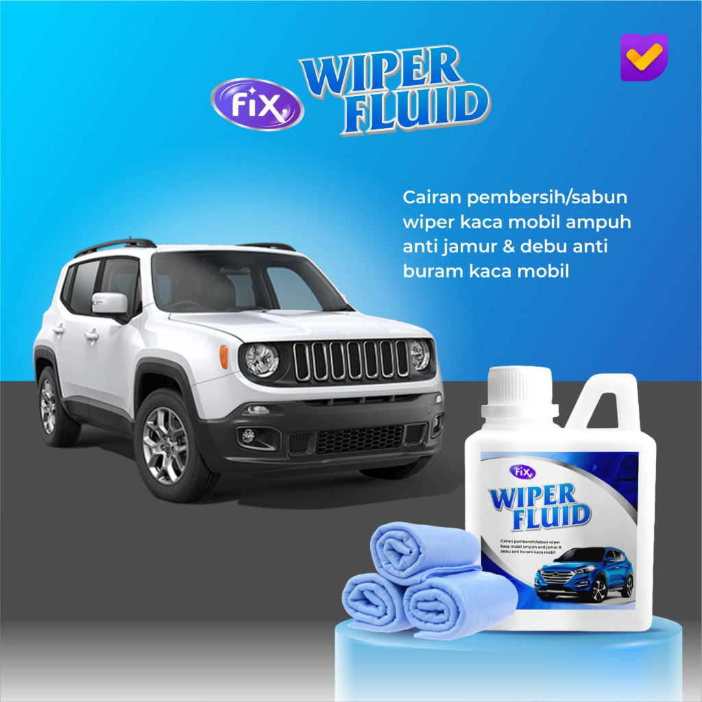 FIX - Wiper Fluid Ampuh Mengatasi Noda Kaca Mobil / Pembersih Kaca Mobil Menjadi Bening dan Kinclong