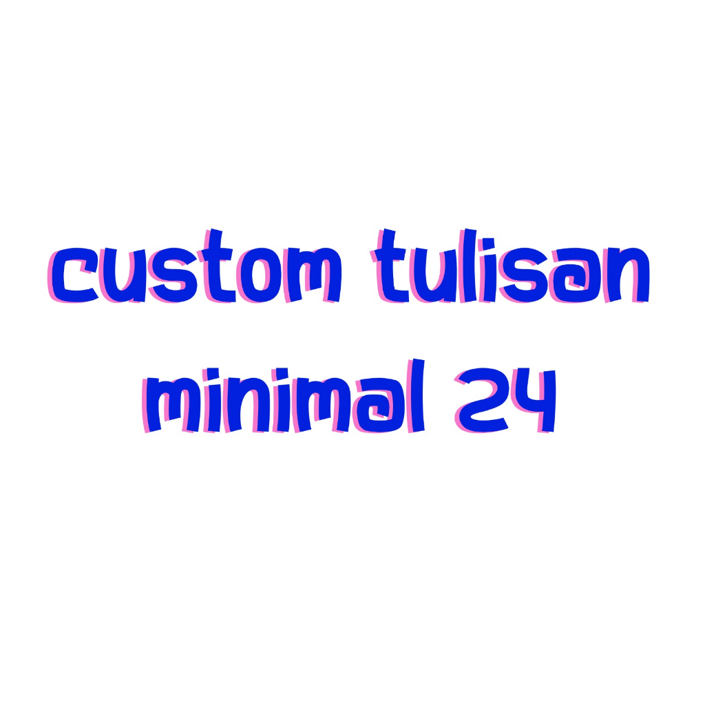 CUSTOM  EXTRA TULISAN / NAMA NAMA DI TAS