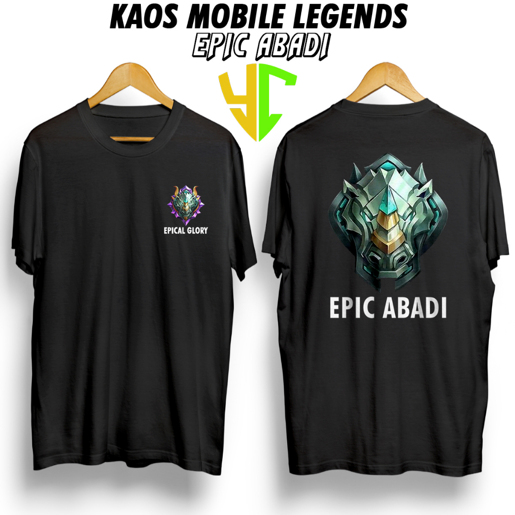 YC Kaos EPIC ABADI  ML (EPICAL GLORY) Bisa Request Nama, Kaos Pendek Pria Kaos Premium Kaso Streetwe
