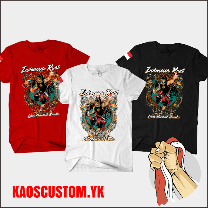 KAOS INDONESIA KUAT/KAOS KEMERDEKAAN/KAOS/KEMERDEKAAN/INDONESIA KUAT