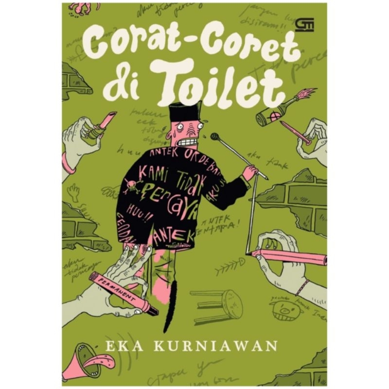 CORAT CORET DI TOILET - EKA KURNIAWAN
