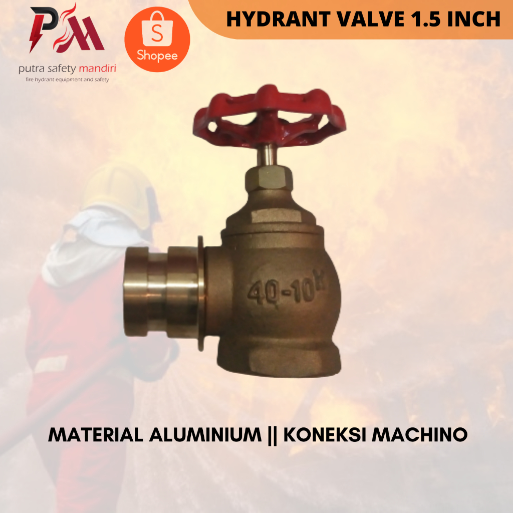 HYDRANT VALVE LANDING HYDRANT KRAN PEMADAM FULL KUNINGAN COUPLING MACHINO 1.5 2.5 INCH