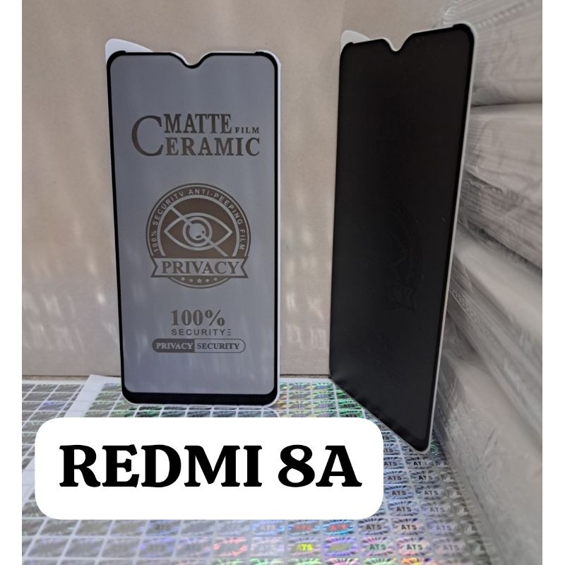 TG ANTI GORES SPY REDMI 8A Tempered Glass Matte Film Ceramic 100% Security Anti Peeping Film Privacy 100% Security Privacy Security Physical Rein Forcement Technology No Broken Edge Tempered Glass Screen Protector Melindungi Layar Handphone Depan