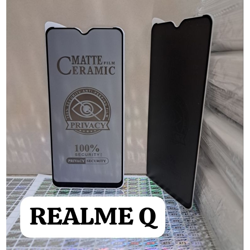 TG ANTI GORES SPY REALME Q Tempered Glass Matte Film Ceramic 100% Security Anti Peeping Film Privacy 100% Security Privacy Security Physical Rein Forcement Technology No Broken Edge Tempered Glass Screen Protector Melindungi Layar Handphone Depan