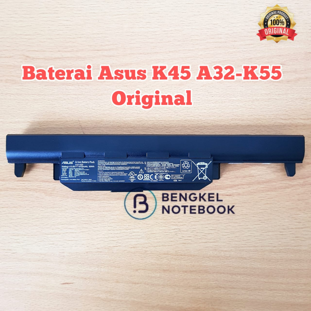 Baterai Asus K45 A32-K55 A33-K55 A41-K55 A45 A55 A75 K45 K55 K75 R400 R500 R700 U57 X45 X55 X75 X45 X45A X45C X45U X45V X45VD X55 X55A X55C X55U X55V X55VD X75 X75A X75V X75VD U57 U57A U57V U57VD U57VM K45V A45DR A45N A45V A45VD A45VJ ORIGINAL