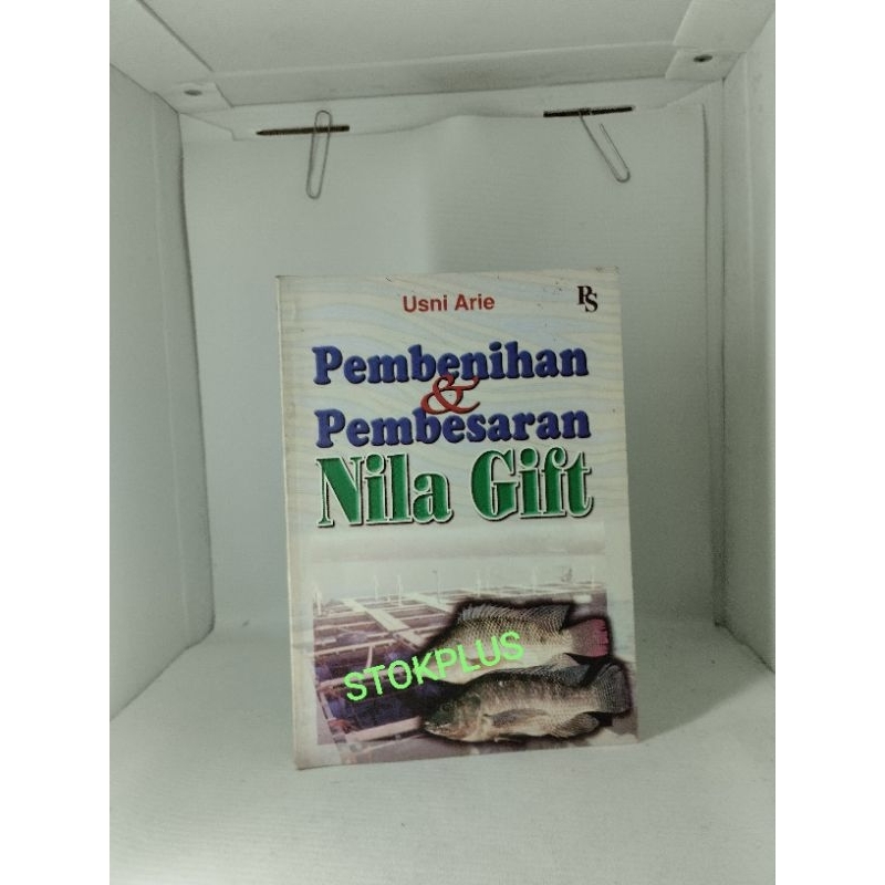 PEMBENIHAN DAN PEMBESARAN NILA GIFT