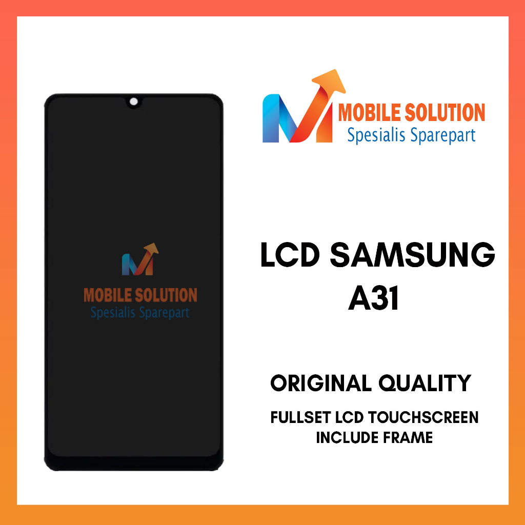 Grosir LCD Samsung A31 ORIGINAL 100% Include Frame Fullset Touchscreen Garansi 1 Bulan + Packing / Bubbel