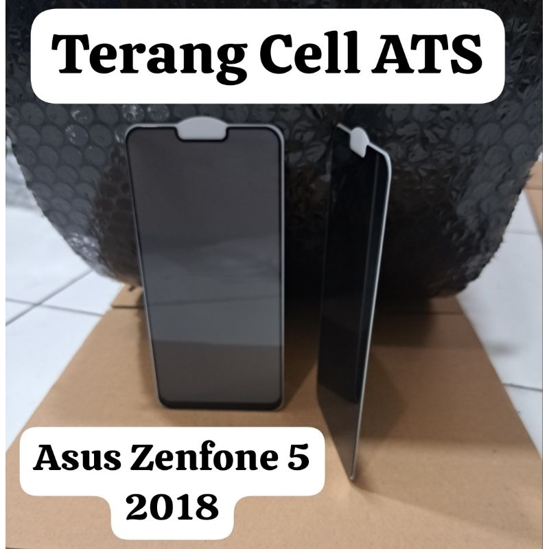 TEMPERED GLASS FULL KACA PRIVACY ANTI-SPY ASUS ZENFONE 5 2018