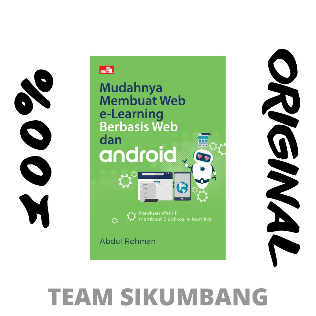 Buku Mudahnya Membuat Web e-Learning Berbasis Web dan Android by Abdul Rohman