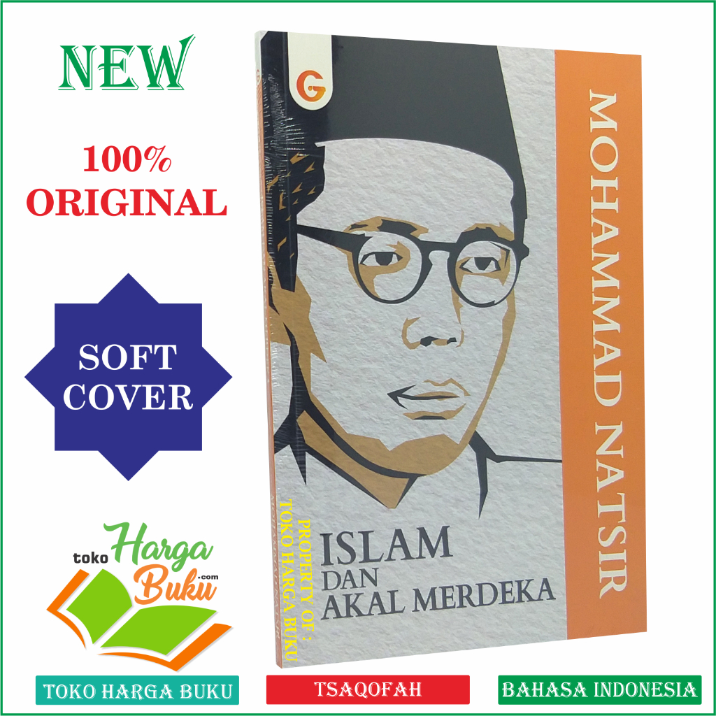 Foto Islam dan Akal Merdeka Mohammad Natsir Penerbit Gema Insani Press
