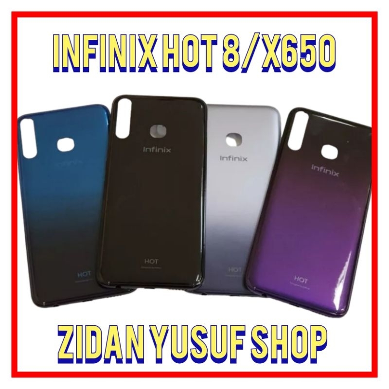 BACKDOOR BACK COVER CASING TUTUP BELAKANG INFINIX HOT 8 / X650