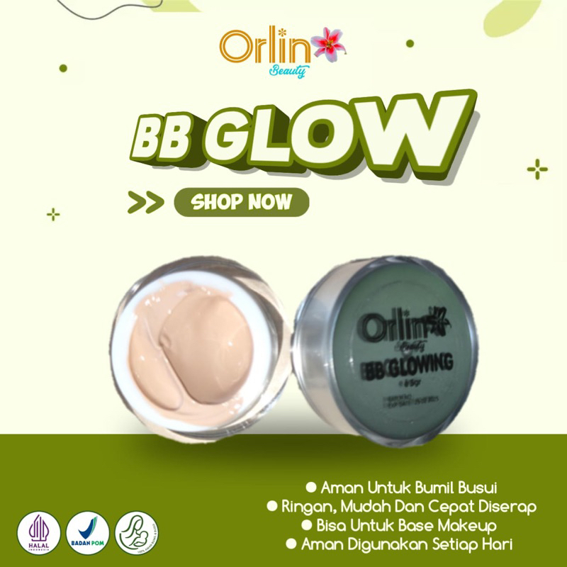BB GLOWING ORLIN BEAUTY // BB CREAM GLOWING