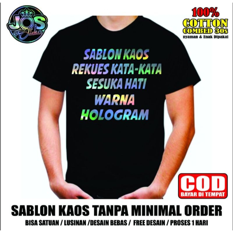 kaos sablon kata kata HOLOGRAM bebas custom bisa satuan sehari jadi