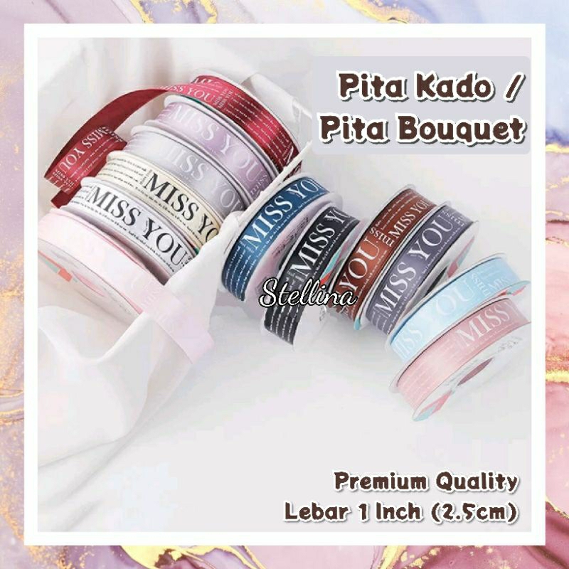

Pita Kado Pita Bouquet Bunga Flower Bouquet Ribbon Miss You