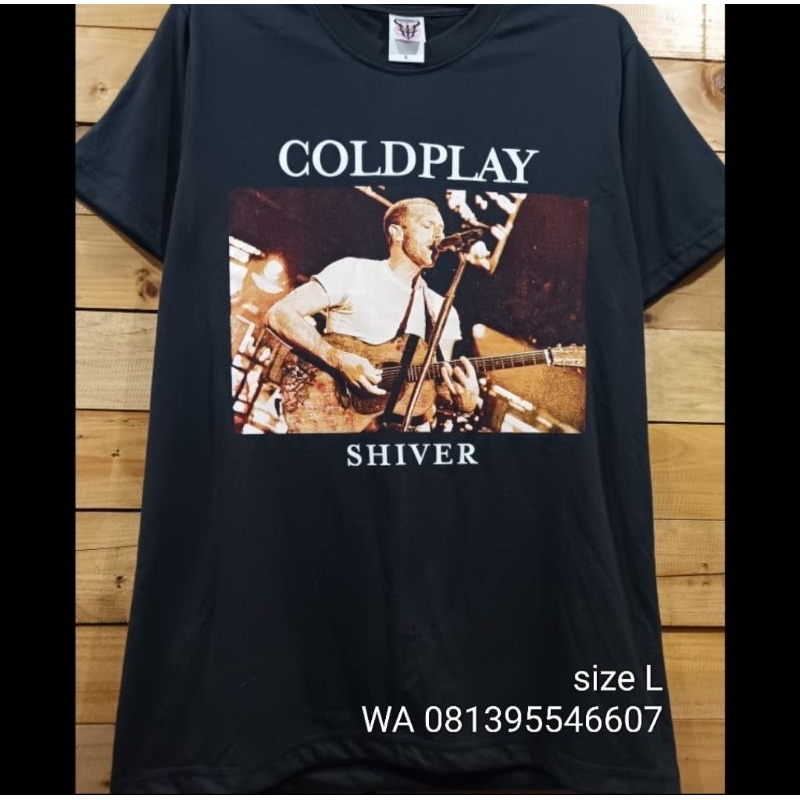 KAOS MUSIK METAL ROCK COLDPLAY SHIVER ORIGINAL PRAPATAN REBEL