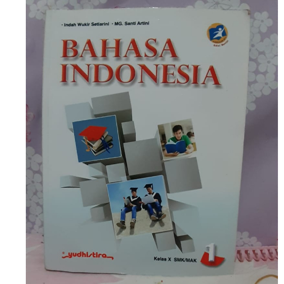 

BUKU BAHASA INDONESIA KELAS X