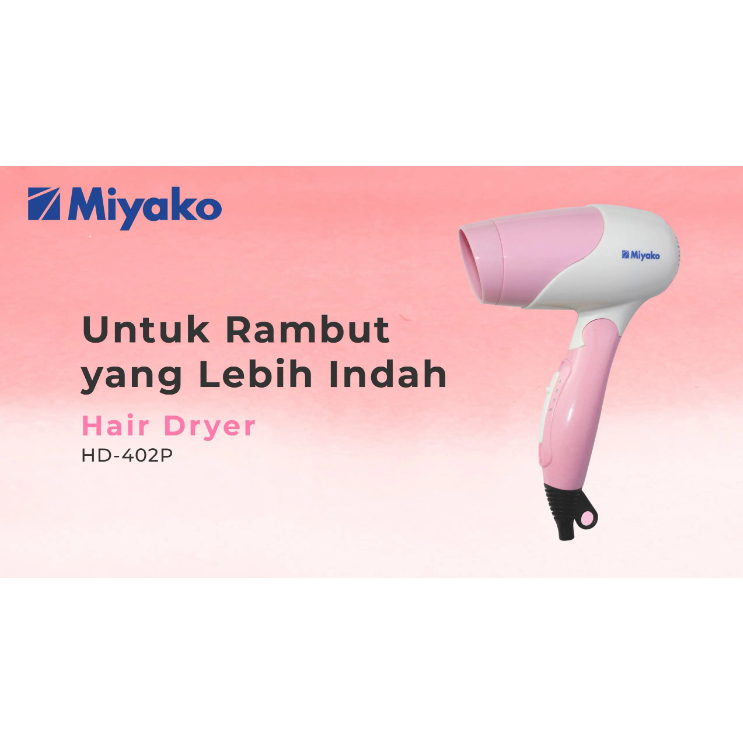 Hair Dryer Miyako HD-402P |  Pengering rambut HD402P HD-402 P HD402