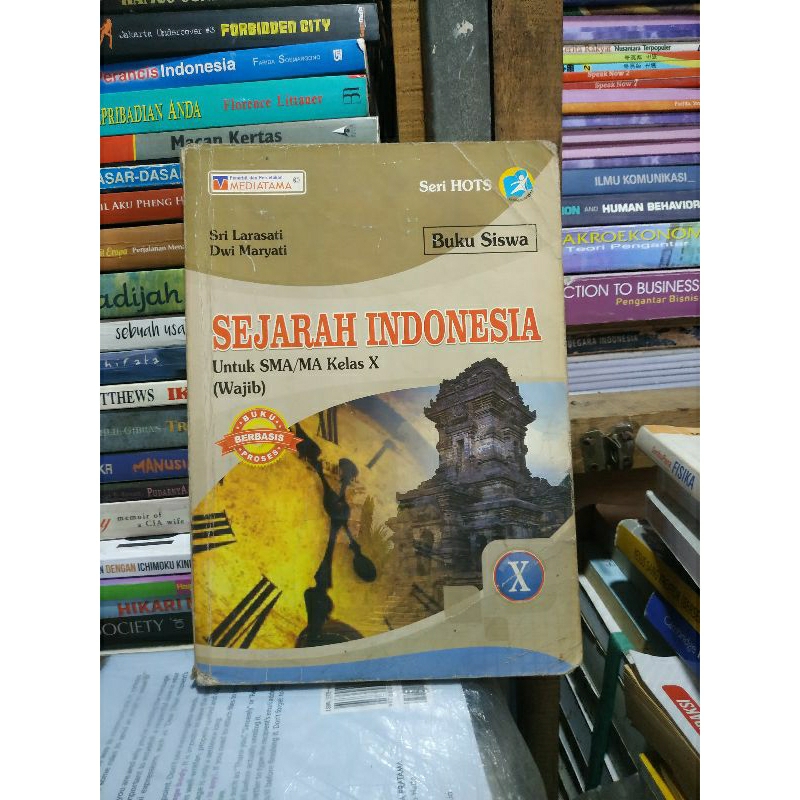 sejarah Indonesia. wajib. seri HOTS. kelas 1 SMA. Mediatama