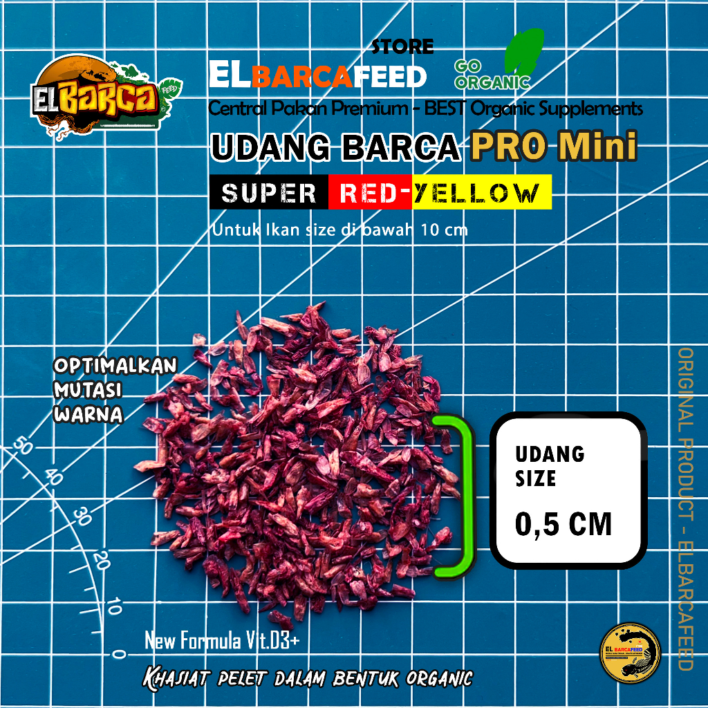 UDANG BARCA PRO MINI Untuk Ikan bawah 10 cm (MAX COLOR BOOSTER) 30gr - EL BARCAFEED  Cocok untuk ikan-ikan kecil, baby channa, dwarf, cupang, discuss, koki, cichlid &amp; ikan hias lainnya