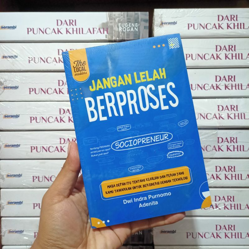 (Original) Jangan Lelah Berproses | Penerbit Serambi