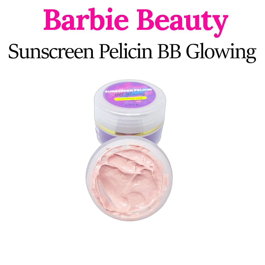 Sunscreen Pelicin BB Glowing Barbie Beauty / Cream Khusus Siang