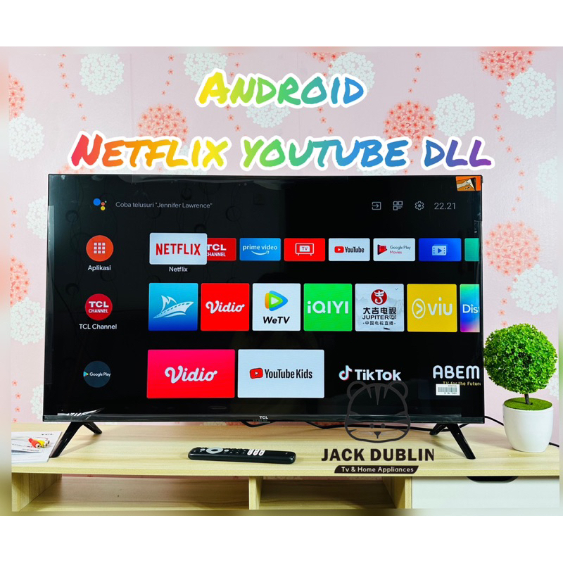 TV LED 40 INCH FULL HD TCL 40A7 ANDROID 11 YOUTUBE NETFLIX REMOTE VOICE COMMAND GARANSI RESMI TERBARU 2022