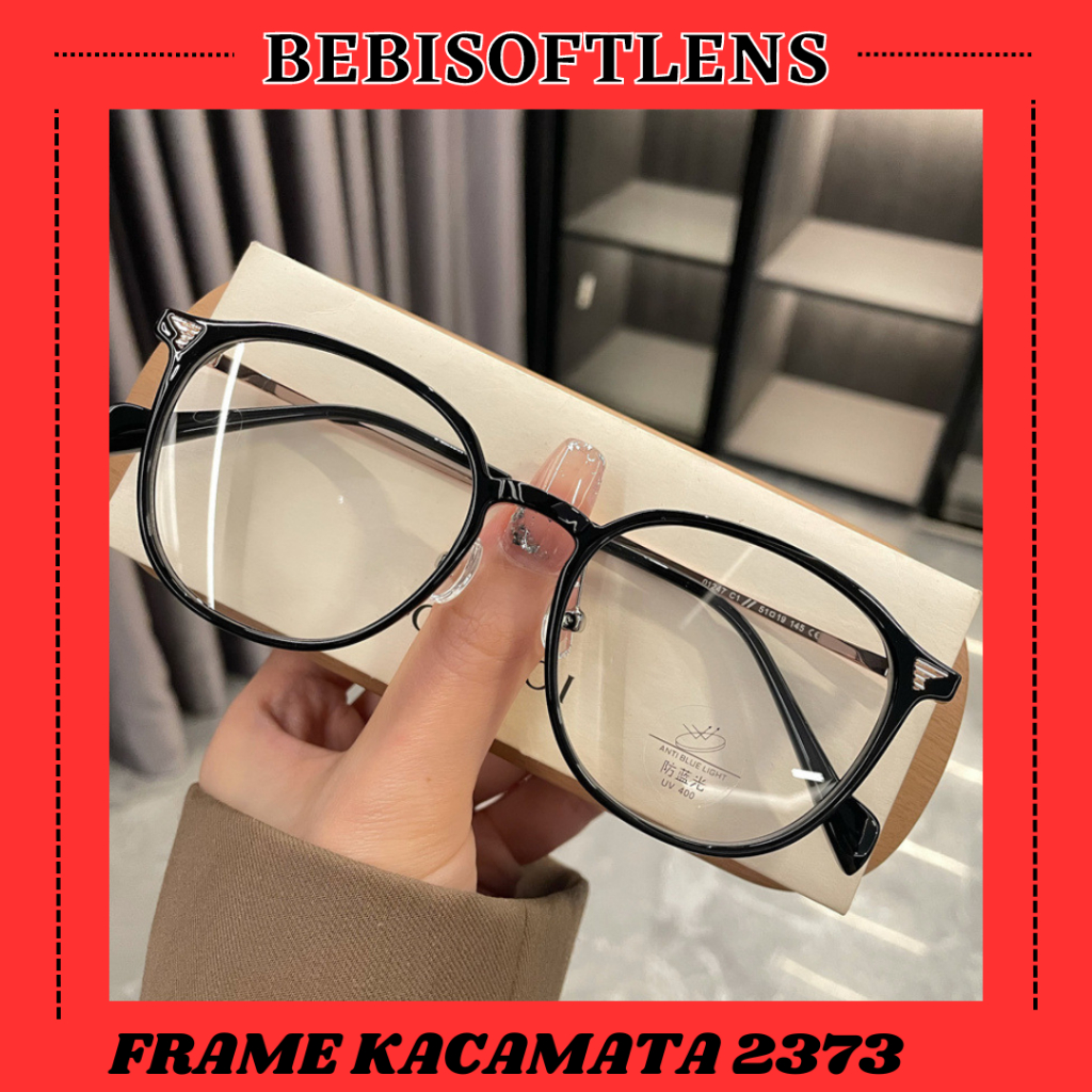 Kacamata 2373 Kacamata AntiRadiasi, Kacamata AntiBlueray, Kacamata Bluecromic, Kacamata Normal, Kacamata Minus, Kacamata Kotak, Kacamata Cat Eye Kacamata Khusus Plus / Progressive / BB