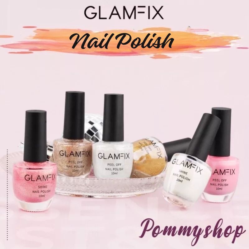 Glam Fix Earth Peel Off | Shine | Fantasy Nail Polish Kutek Cat Kuku | Alat Kecantikan Makeup By YOU