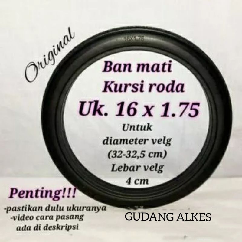 BAN MATI KURSI RODA UKURAN 16 KARET ASLI BAN BELAKANG KURSI RODA TRAVEL BAN DIAMETER VLEG 32CM BAN M
