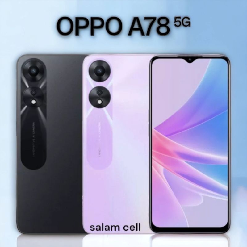 Oppo A78 5G Ram 8+8/128GB 33W SUPER VOOC+5000 mAh Battery Original Garansi Resmi