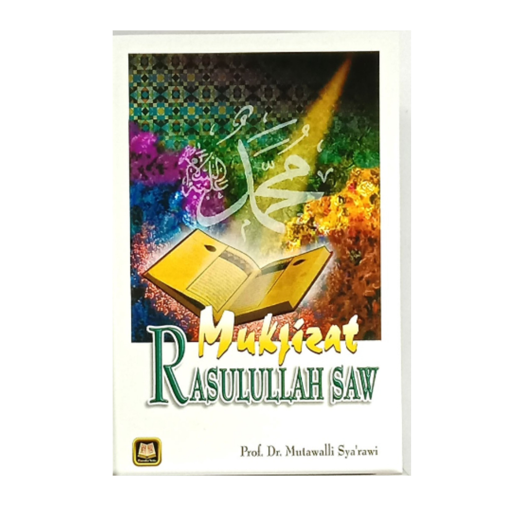 Mukjizat Rasulullah SAW - Mutawalli Syarawi - PS
