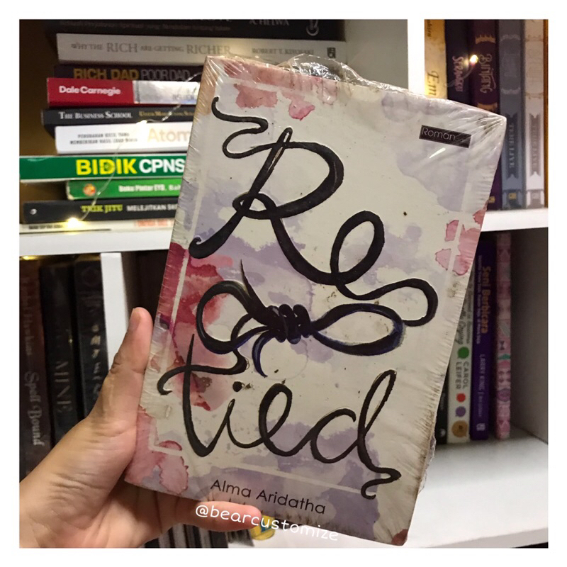 [CUCI GUDANG] ORIGINAL NEW SEGEL RE TIED by ALMA ARIDATHA novel wattpad murah novel ori murah