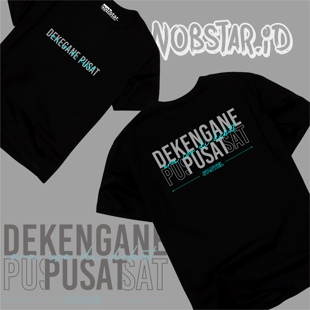 Kaos DEKENGANE PUSAT 2.0 | Premium Cotton Combed 24s | (Kaos Viral) | Size M - XXXL