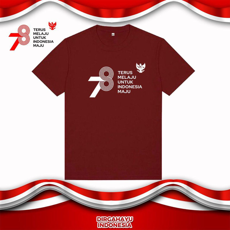 Kaos Hari kemerdekaan Indonesia 78th / Kaos combeds Terus Meraju Untuk Indonesia Maju 78Th