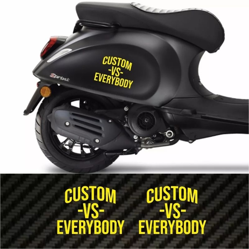 STICKER CUSTOM VS EVERYBODY CUTTING MOTOR VESPA MOTOR SCOOTER MOTOR MATIC UNIVERSAL