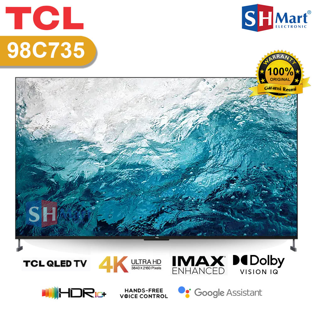 QLED TV TCL 98 INCH 98C735 UHD 4K SMART LED TV ANDROID DOLBY ATMOS GARANSI RESMI