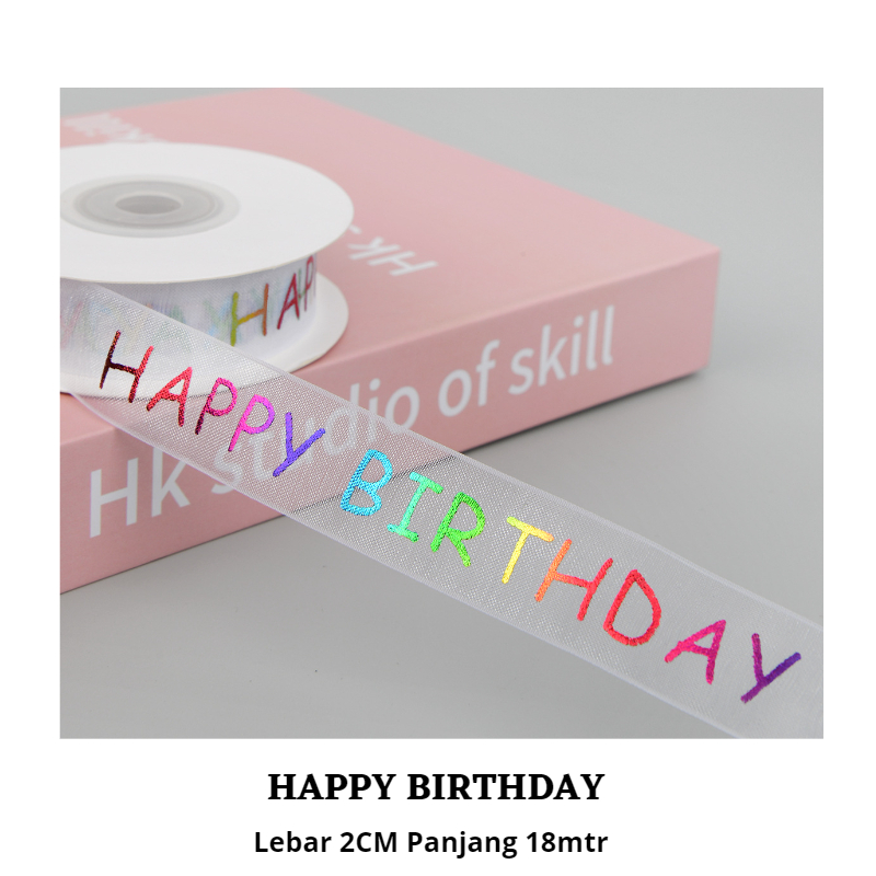 

TERMURAH ! 2CM X 18MTR PITA ORGANZA HAPPY BIRTHDAY - PITA TRANSPARAN