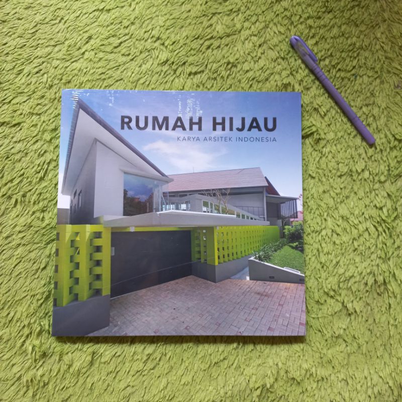 BUKU ORIGINAL RUMAH HIJAU KARYA ARSITEK ARSITEKTUR