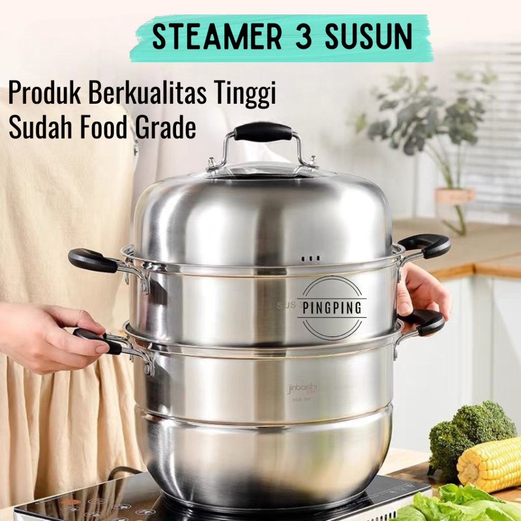 PINGPING - Panci Kukus/Steamer 3 Susun Stainless Steel Ukuran 28/30/34/36/38/40 CM- High Quality