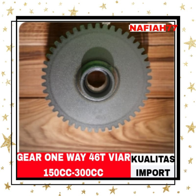 (TERMURAH)GEAR ONE WAY 46T VIAR 150CC VIAR 200CC VIAR 300CC SPARE PARTS RODA TIGA