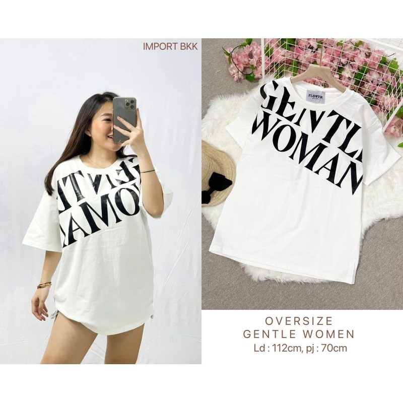 MDLV ~ Kaos Oversize Gentle Woman BKK