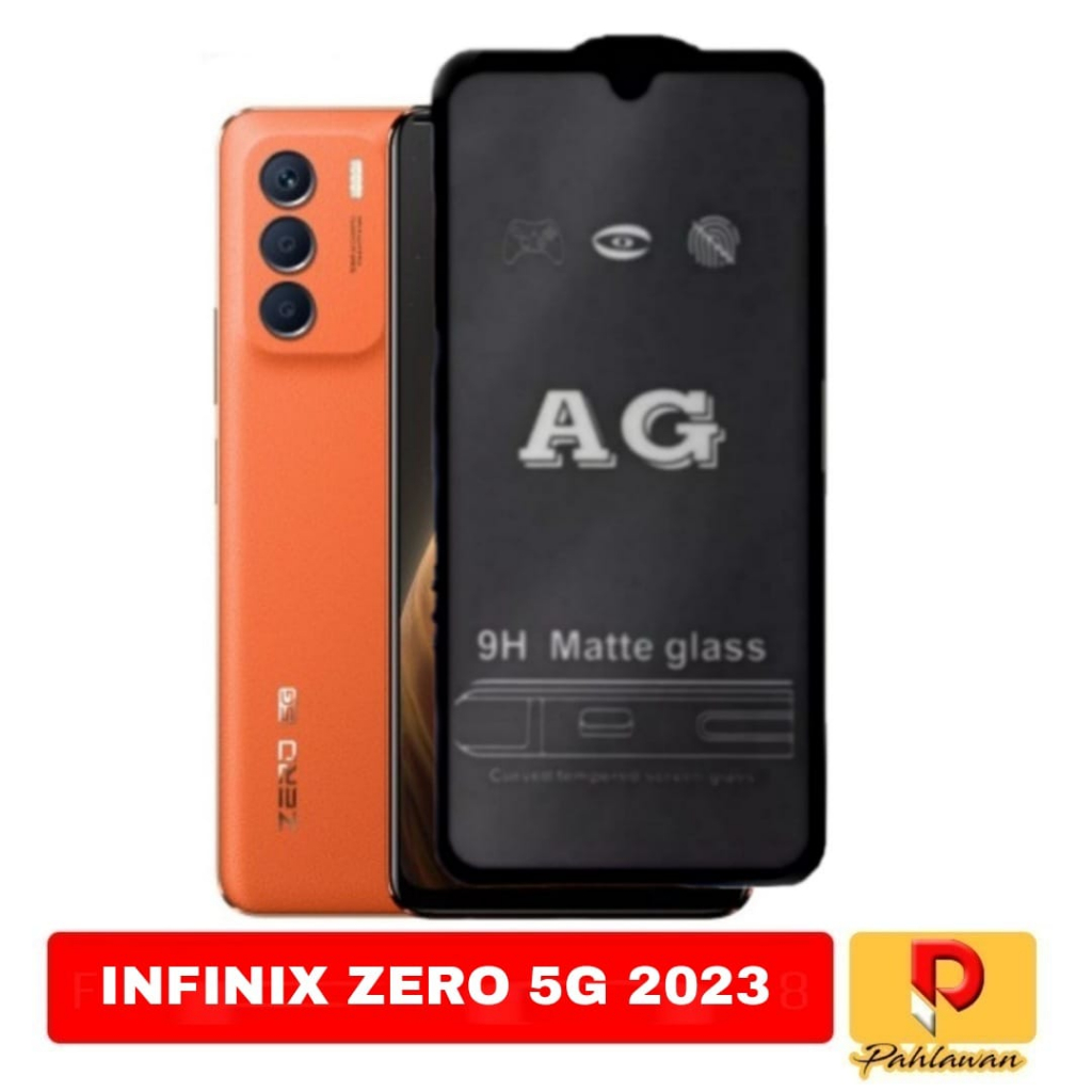 Infinix Zero 5G 2023 Tempered Glass Matte Full Layar Anti Gores Anti Minyak Tg Kaca AG 9H Glare Doff