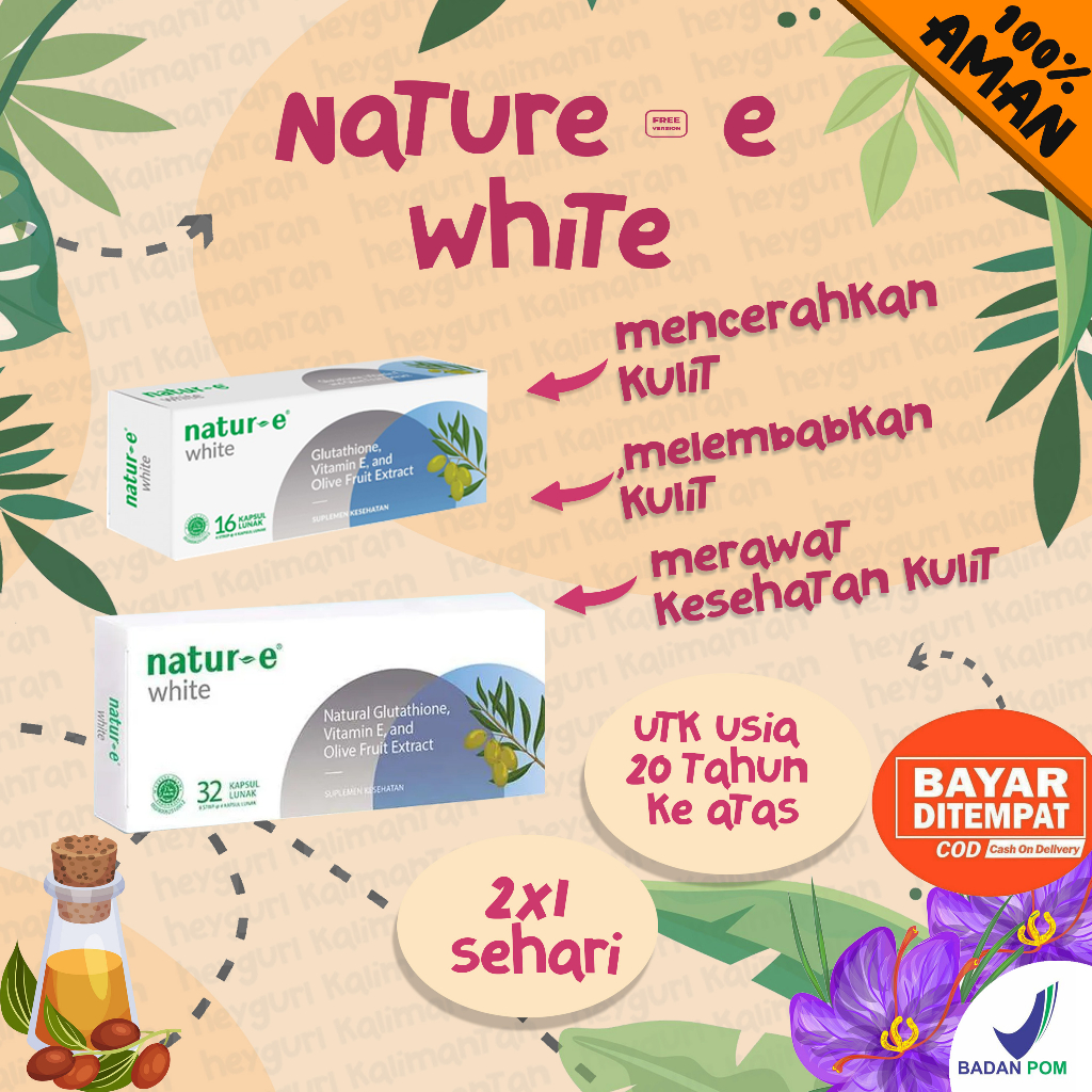 Nature e white gluthathione vitamin E soft capsules isi 16 31suplemen whitening official store